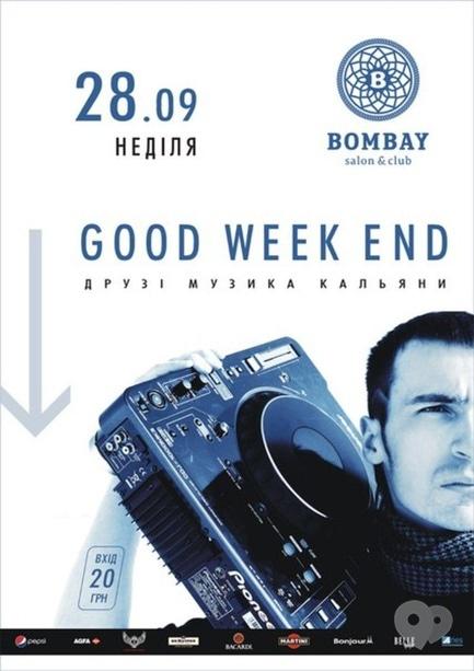 Вечірка - Good Week End у 'Bombay Bar & Club'