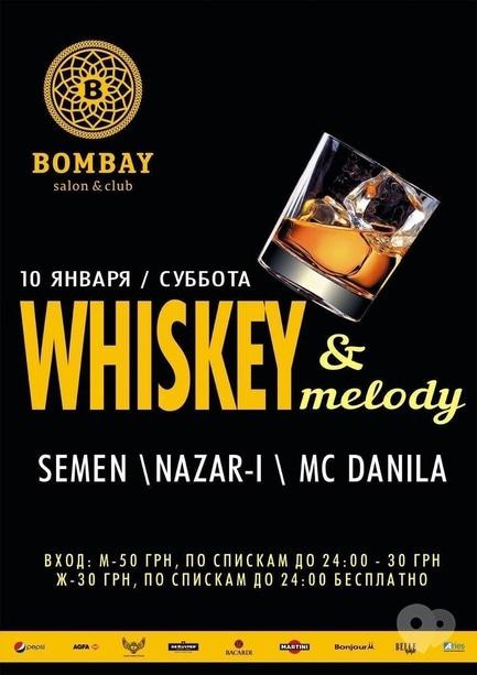 Вечеринка - Whiskey&melody в 'Bombay Bar & Club'