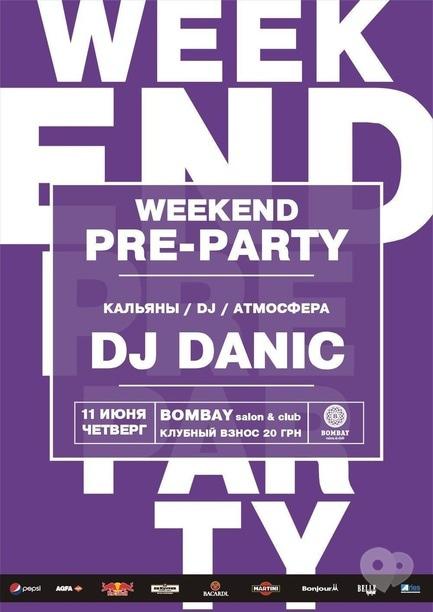 Вечірка - Weekend pre-party в 'Bombay'