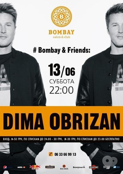 Вечеринка - DIMA OBRIZAN в 'Bombay'