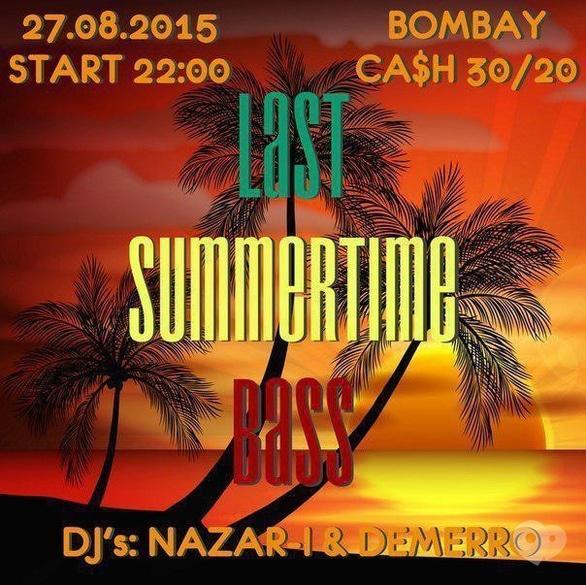Вечеринка - Вечеринка 'Last Summertime Bass' в BOMBAY club