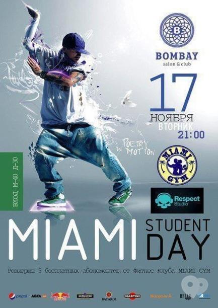 Вечірка - Вечірка 'MIAMI Student Day' в BOMBAY club