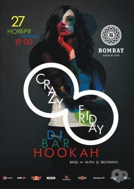 Вечеринка - Crazy Friday в BOMBAY club