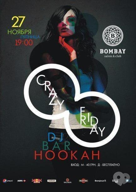 Вечірка - Crazy Friday в BOMBAY club