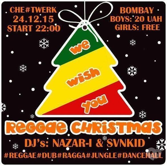 Вечірка - REGGAE CHRISTMAS в BOMBAY club