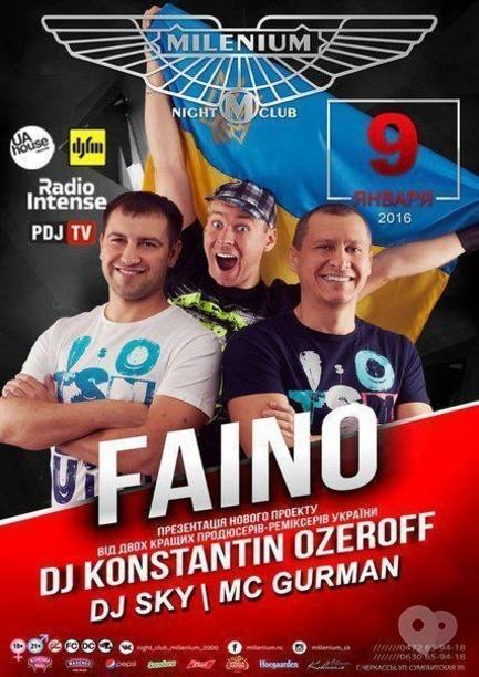 Вечірка - FAINO в 'Millenium'
