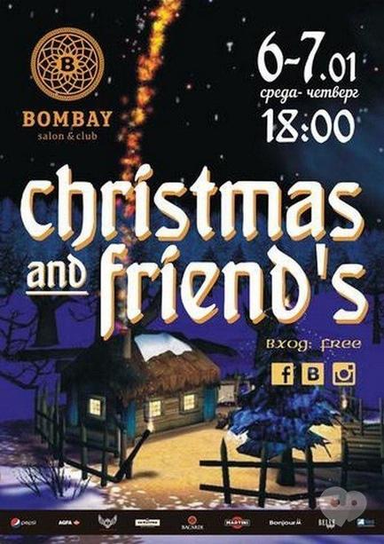 Вечірка - Вечірка 'Christmas and friends' в BOMBAY club