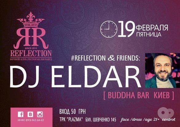 Вечірка - DJ ELDAR в Reflection Club