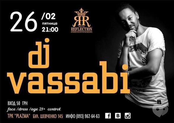 Вечірка - Dj Vassabi в Reflection Club