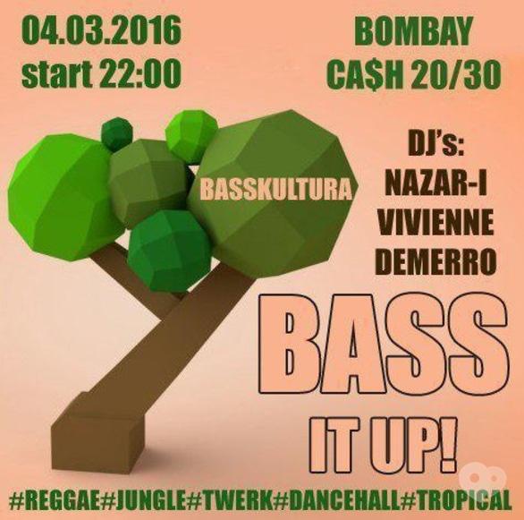 Вечірка - Вечірка 'BASS IT UP'