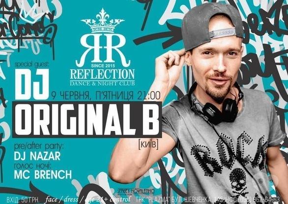 Вечірка - Dj Original B у 'Reflection'