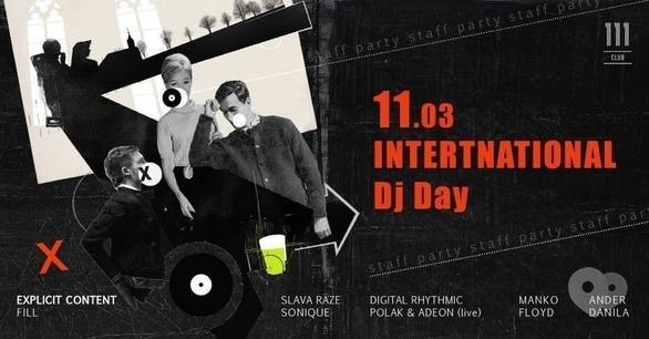 Вечеринка - Вечеринка 'International DJ DAY' в '111 club'
