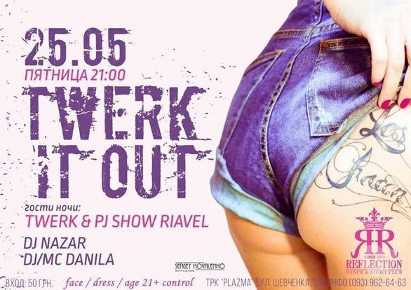 Вечеринка - Вечеринка 'TWERK IT OUT' в 'REFLECTION'
