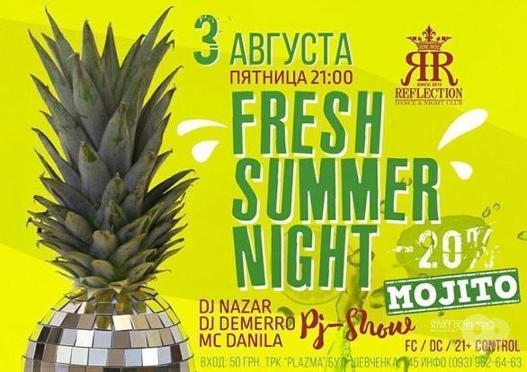 Вечеринка - Вечеринка 'FRESH SUMMER NIGHT' в 'REFLECTION'