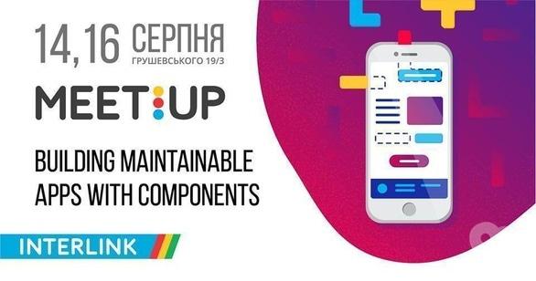 Обучение - InterLink Meetup: Building maintainable apps with components