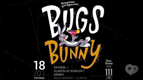 Вечеринка - Вечеринка 'Bugs Bunny' в '111 club'