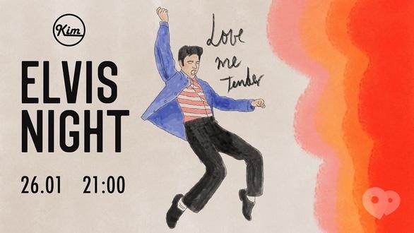 Вечеринка - Вечеринка 'Elvis Night' в 'KIM BAR'
