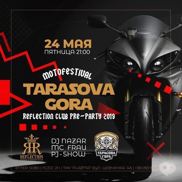 Вечеринка - Вечеринка 'Tarasova gora motofestival pre-party' в 'Reflection'