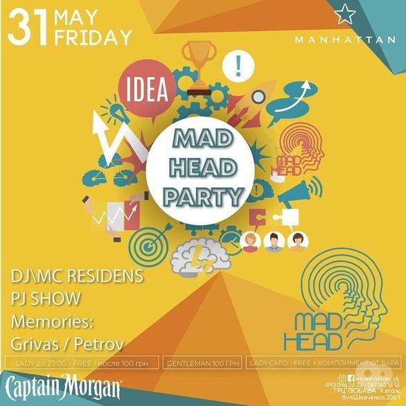 Вечеринка - Вечеринка 'Mad head party' в 'Manhattan'