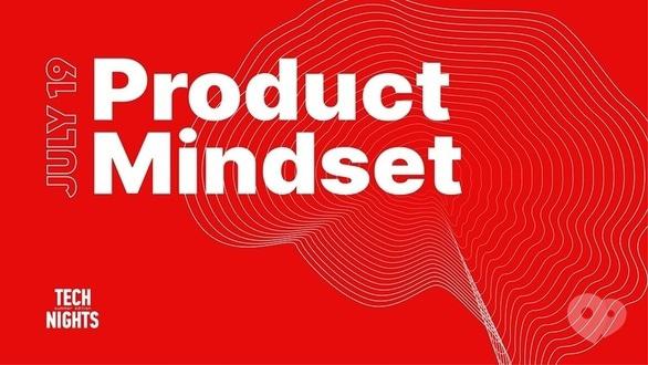 Обучение - Tech Nights summer edition: Product mindset