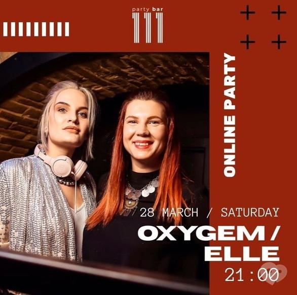 Вечеринка - Вечеринка 'ONLINE PARTY Dj OXYGEM & ELLE' в '111 club'