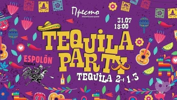 Вечірка - Вечірка 'Tequila party' в 'Presto Pizza'